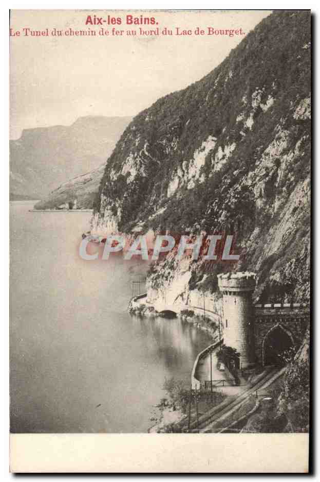 Aix les Bains CPA Le tunnel du chemin de fer au bord du lac du Bourget