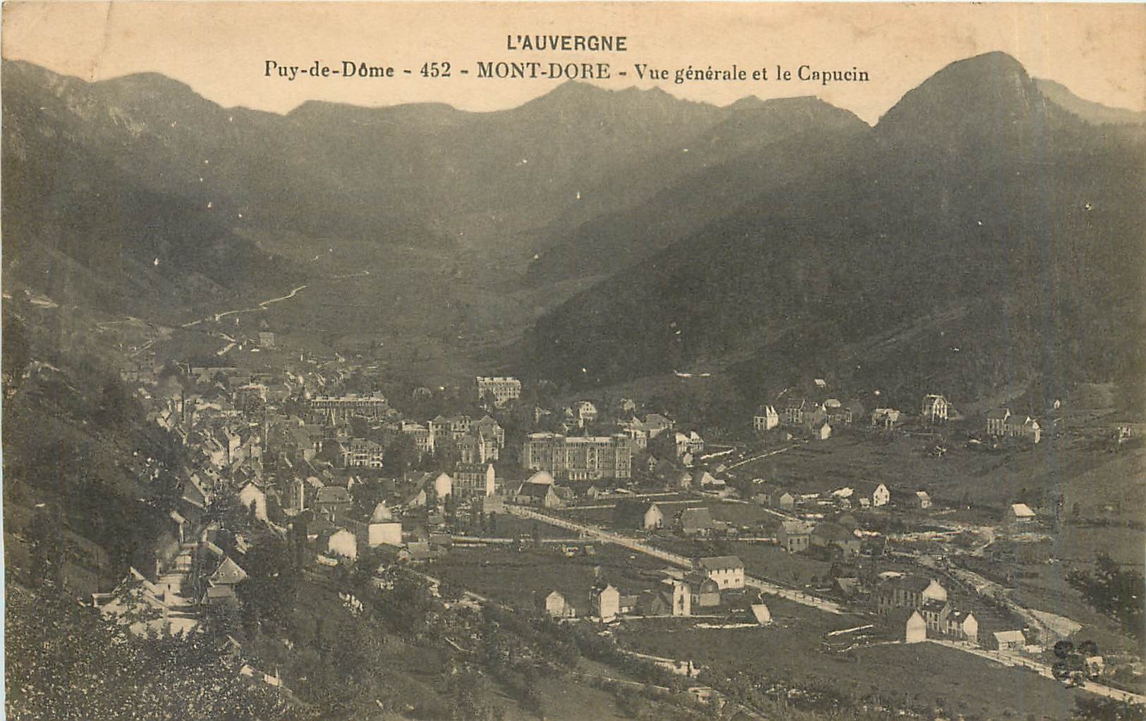CPA L'Auvergne Puy de Dome Mont Dore vue generale et le Capucin 