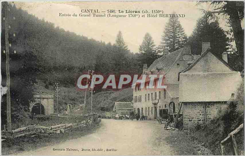 Cantal — 1456, Le Lioran (alt. 1150m) — Entrée du Grand Tunnel (Longueur 1760m) et Hôtel Bertrand — German Malroux, Avette, édit. Aurillac