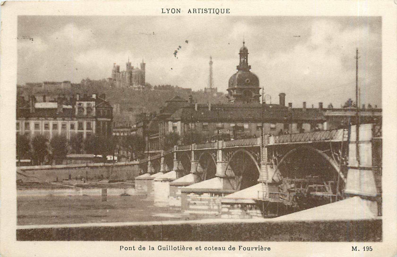 CPA Lyon Artistique Pont de la Guillotiere et coteau d fourviere 