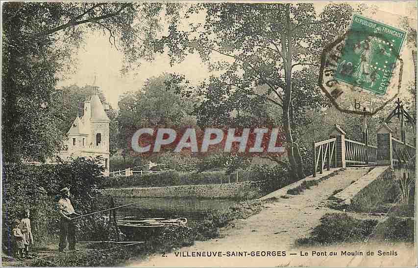 CPA Villeneuve Saint Georges le Pont du Moulin de Senlis Peche Pecheur
