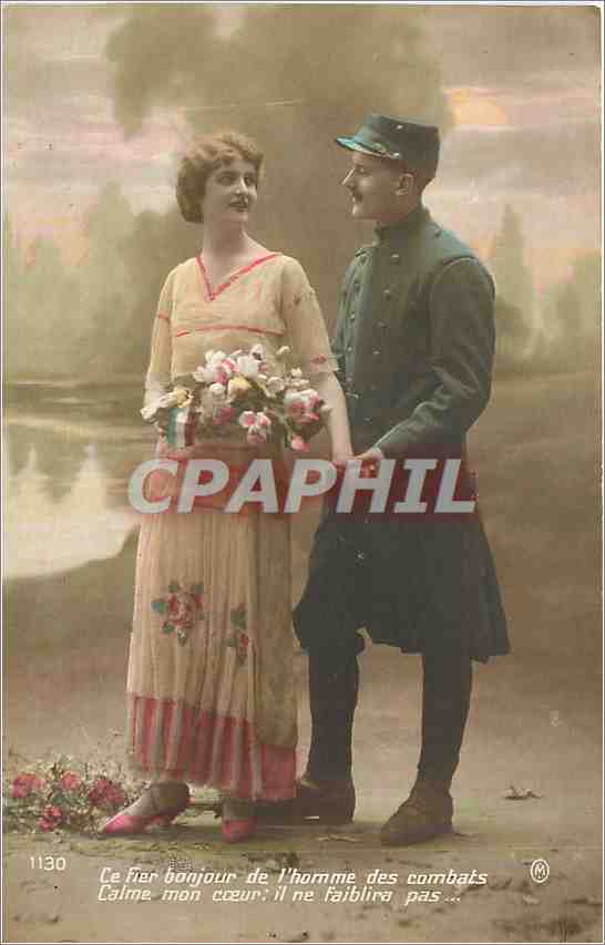 CPA Ce fier bonjour de l'homme des combats calme mon coeur il ne faiblira pas Femme Soldat Militaria