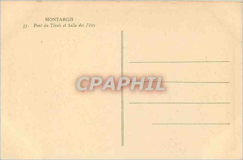 Montargis — Pont du Tivoli et Salle des Fêtes — éditeur inconnu, n° 37 — Rückseite