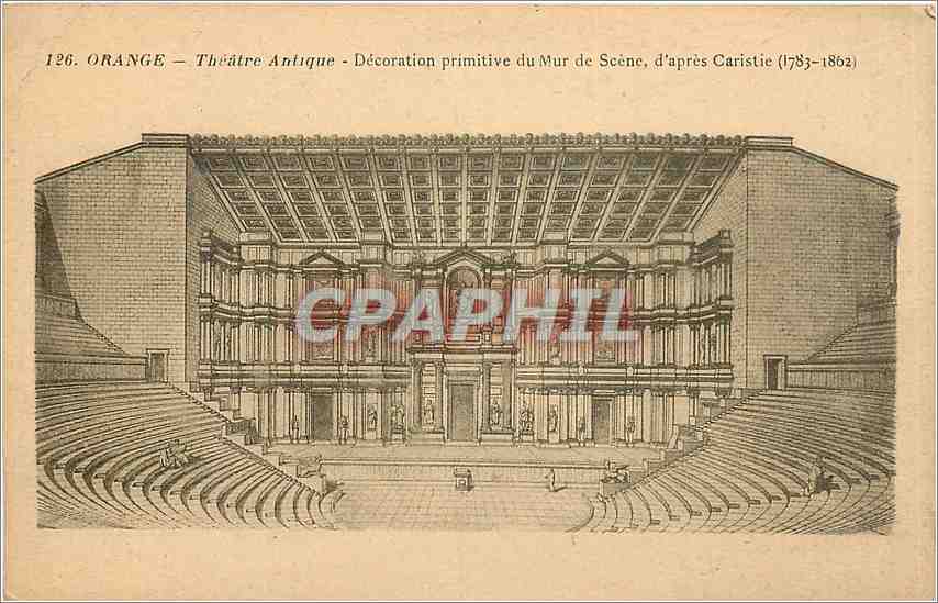 CPA Orange Theatre Antique Decoration primitive du Mur de Scene d'apres Caristie 1783 1862 