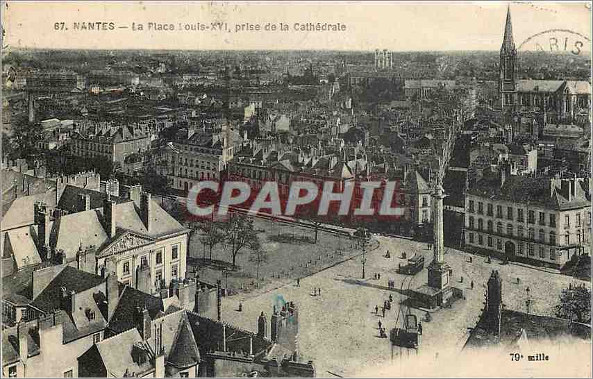 CPA Nantes La flace Louis XVI prise de la Catehdrale 
