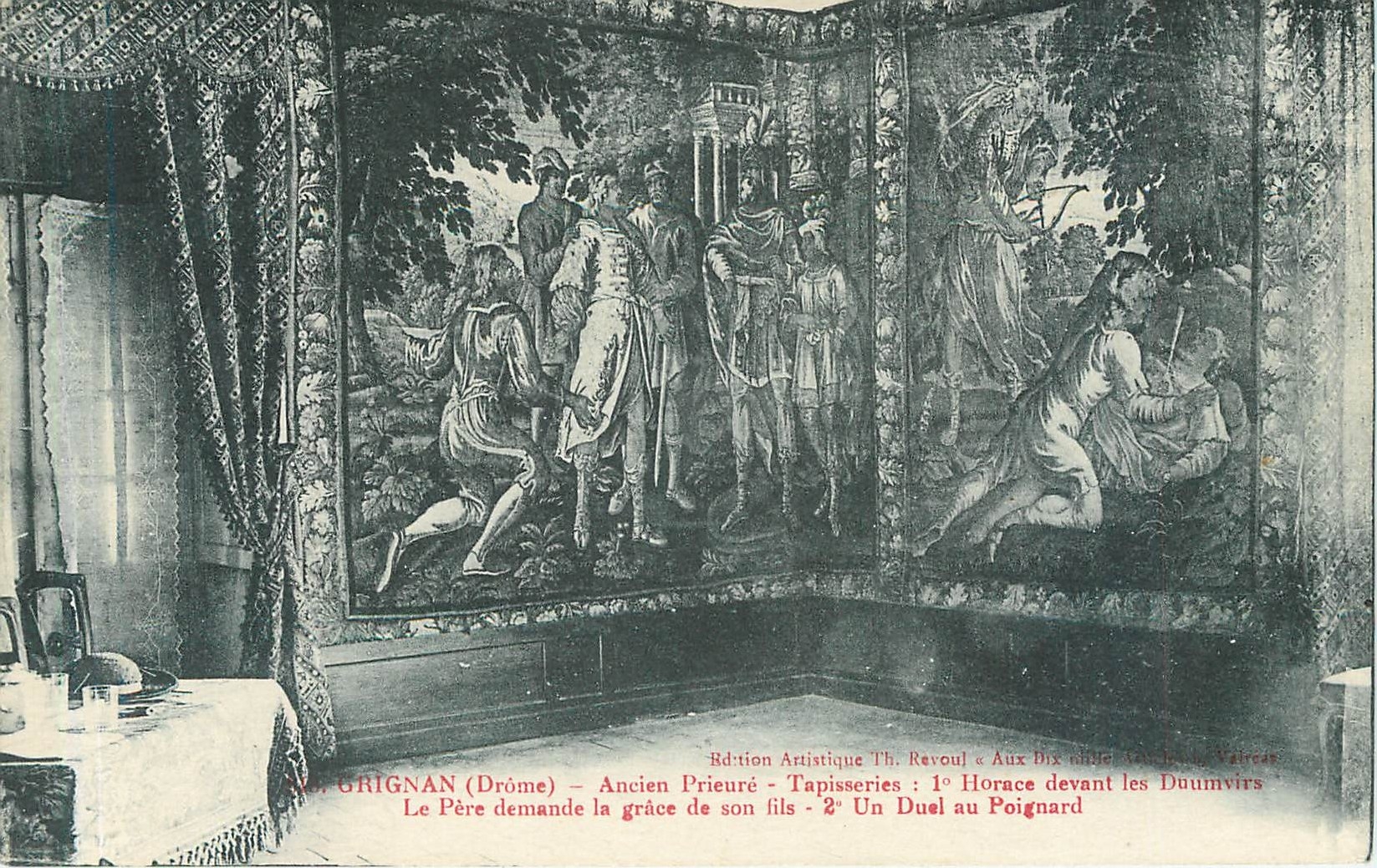 Grignan (Drôme) — Ancien Prieuré — Tapisseries : 1° Horace devant les Duumvirs - 2° Un Duel au Poignard — Édition Artistique Th. Revoul & Aux Dix Tapisseries