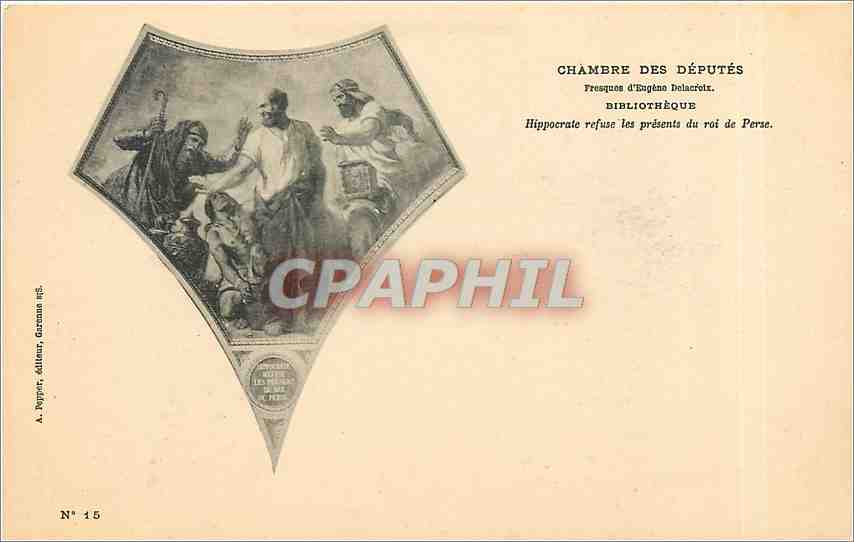 Chambre des Députés — Fresques d’Eugène Delacroix — Hippocrate refuse les présents du roi de Perse — A. Poppet, éditeur, Garnier frères, N° 15