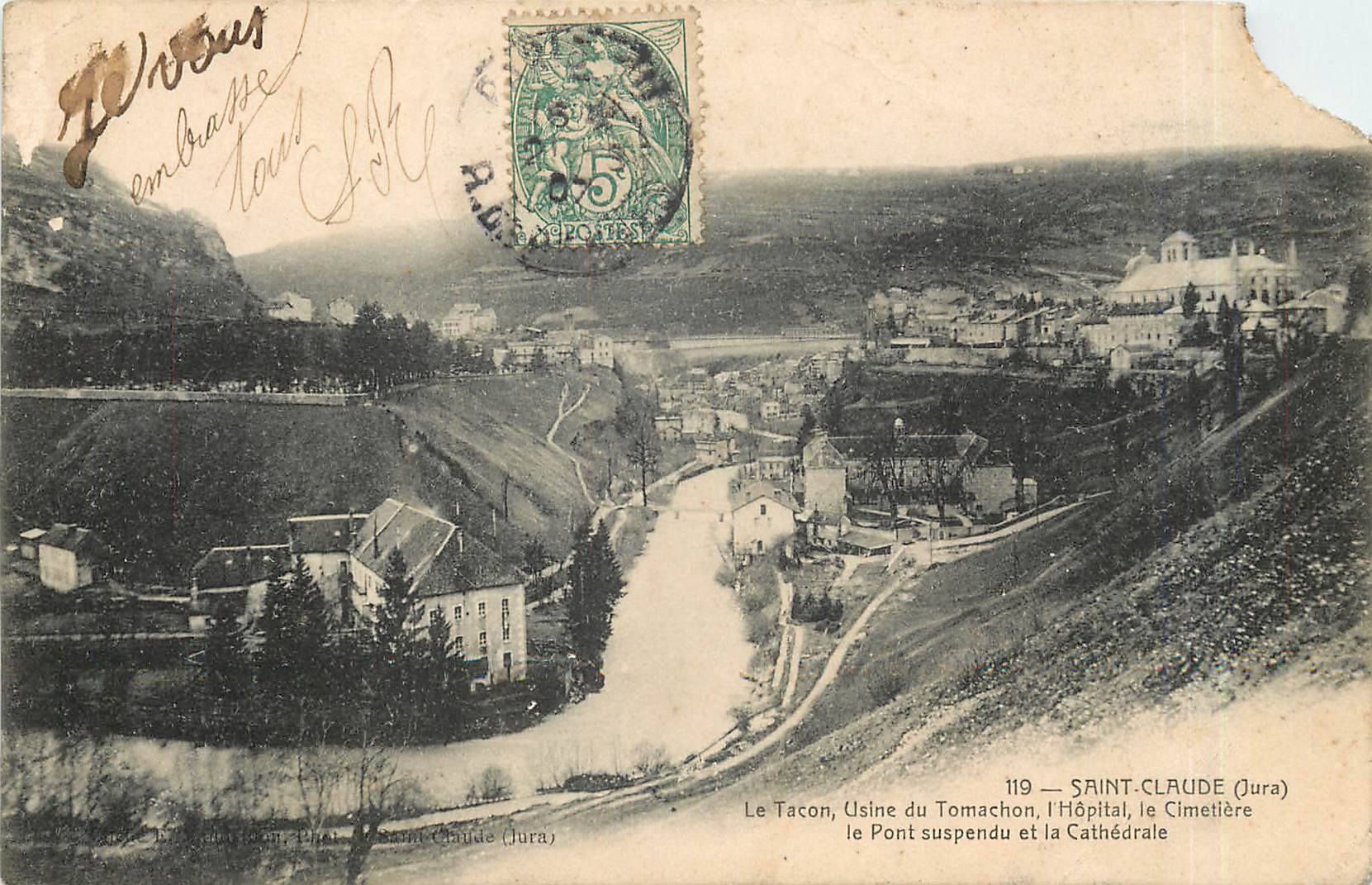 CPA Saint Claude Jura le Tacon Usine du Tomachon l'Hopital le Cimetiere le Pont suspendu et la Cathe