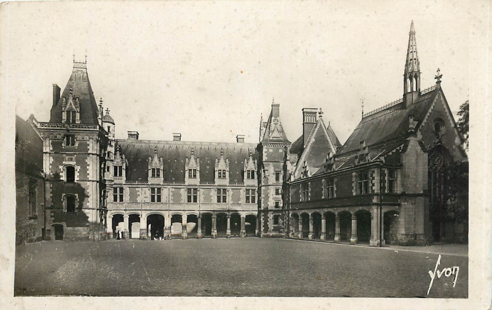 Blois (Loir-et-Cher) — Le Château - Aile Louis XII et la Chapelle — Les Éditions d'Art 'YVON', 15, Rue Marcel