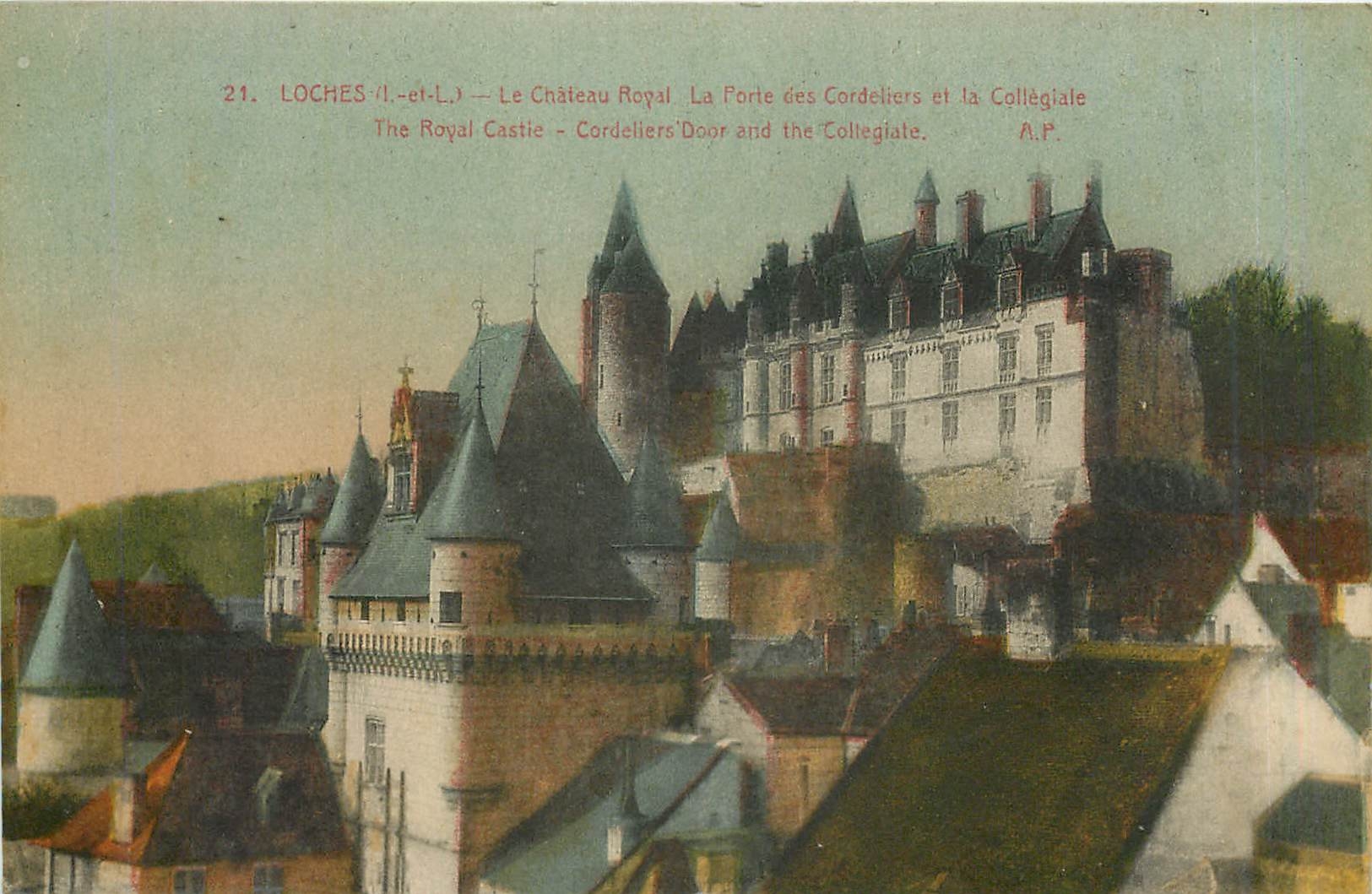 CPA Loches I et L le Chateau Royal la porte des Cordellers et la Collegiale 