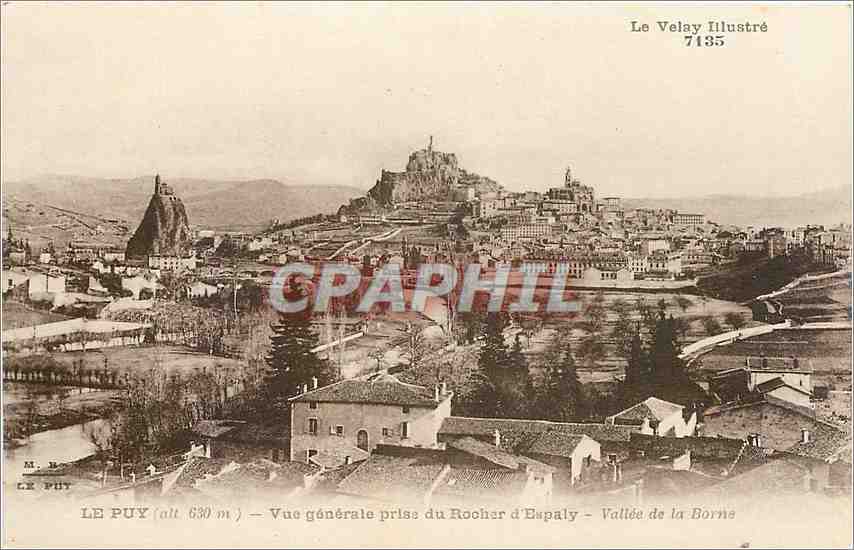 Le Puy (alt. 630 m) — Vue générale prise du Rocher d'Espaly — Vallée de la Bornes — Le Velay Illustré 7135
