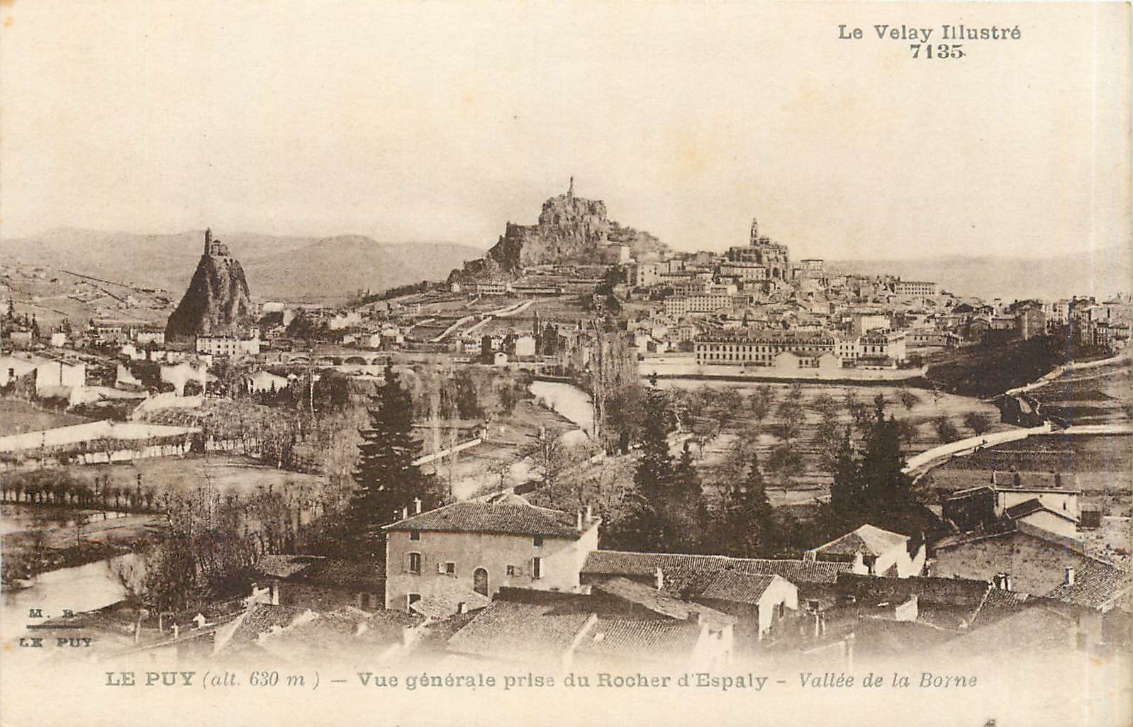 Le Puy (alt. 630 m) — Vue générale prise du Rocher d'Espaly — Vallée de la Borne — Le Velay Illustré 7135