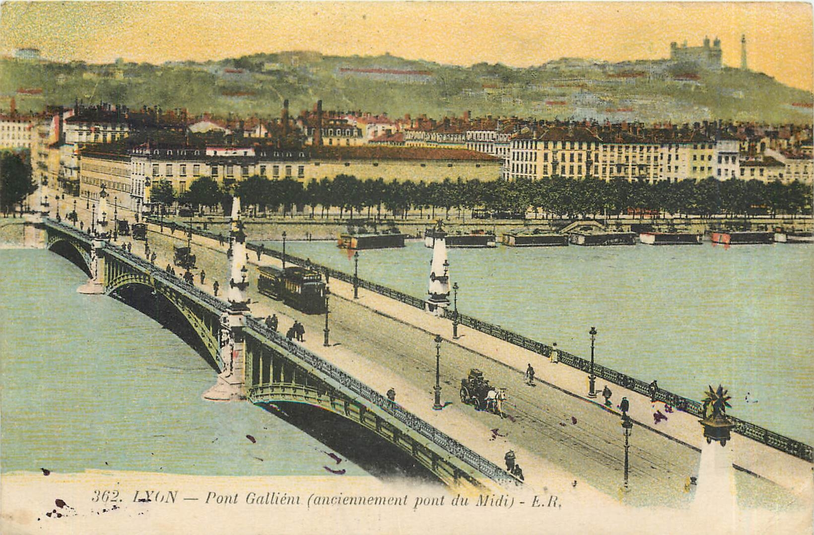 LYON — Pont Gallié (anciennement pont du Midi) — E.R.