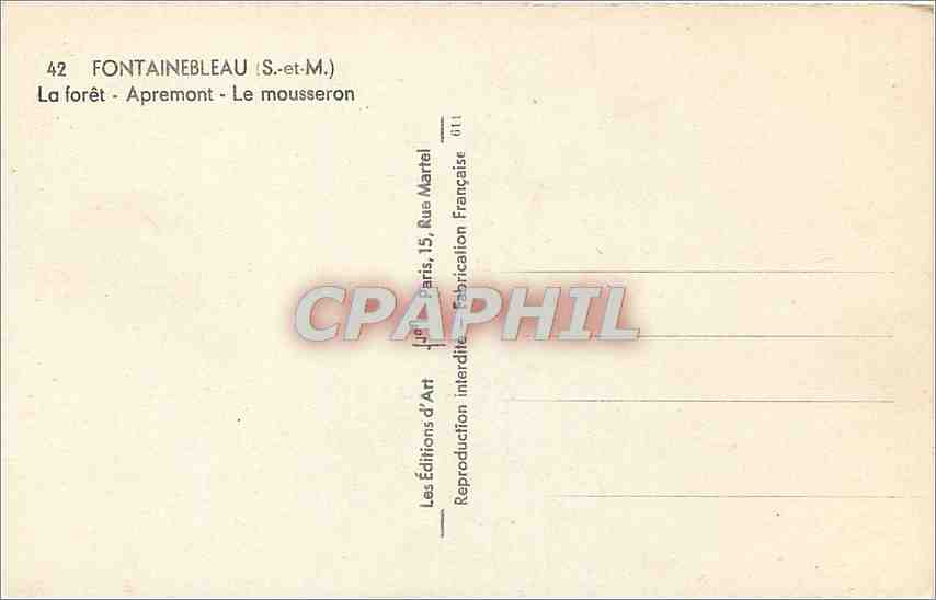 Fontainebleau (S.-et-M.) — La forêt - Apremont - Le mousseron — Les Éditions d'Art — Verso
