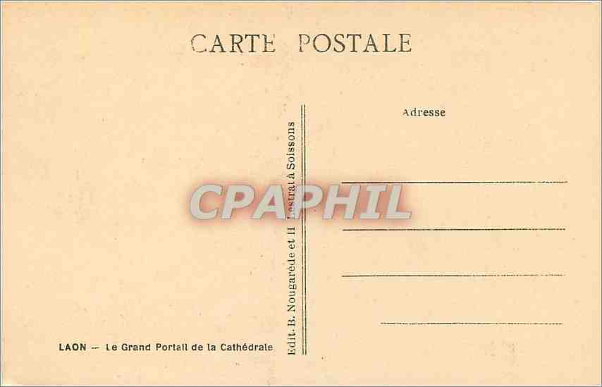 Laon — Der Große Portal der Kathedrale — Edit. B. Nougaret et II. Lestra à Soissons — Rückseite