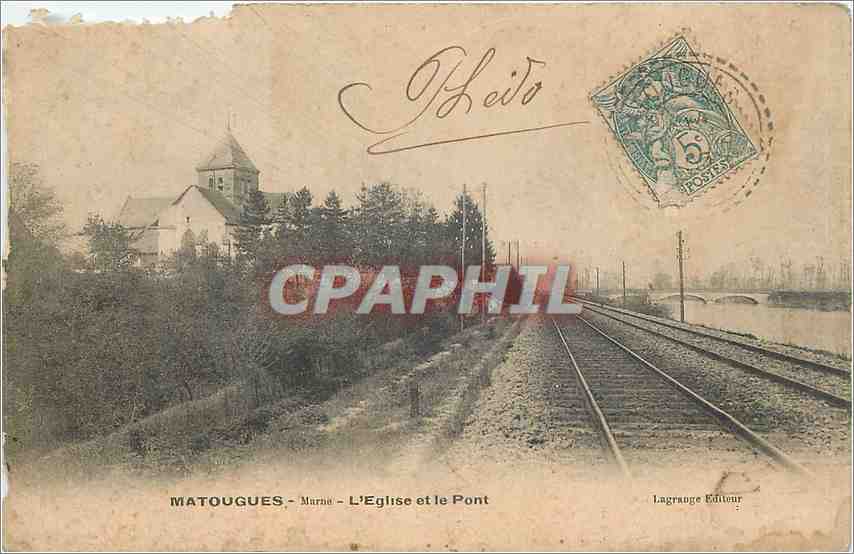 CPA Matougues Marne L'Eglise et le Pont 