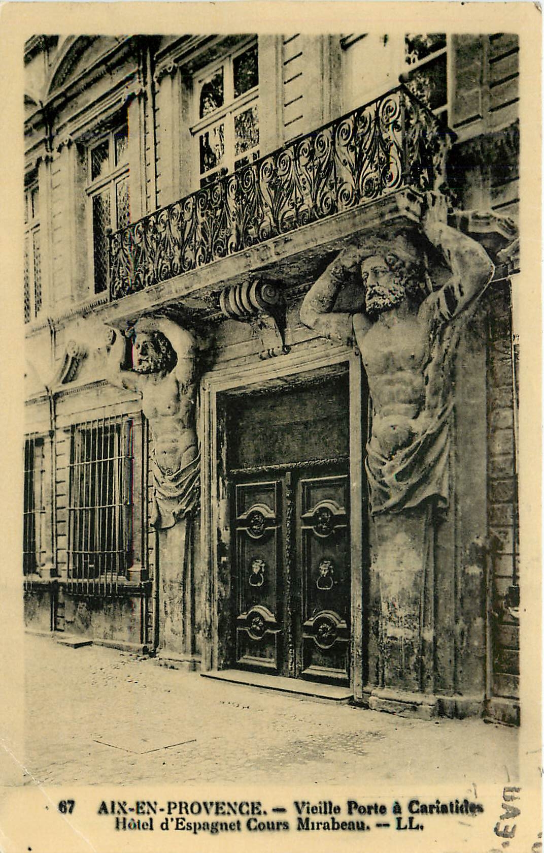 Aix-en-Provence — Hôtel d'Espagnet, Cours Mirabeau — Vieille Porte à Cariatides — LL. n°67