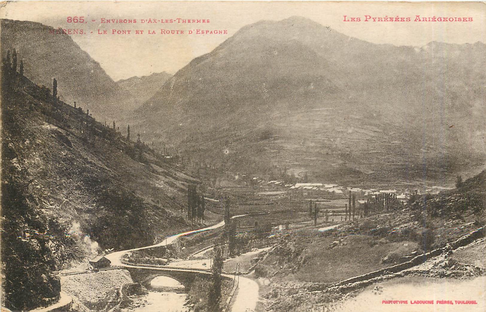 CPA Ax-les-Thermes - Le Pont et la Route d'Espagne