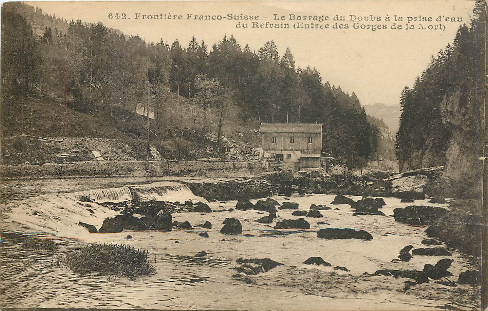 Frontière Franco-Suisse — Le Barrage du Doubs à la prise d'eau du Refrain (Entre les Gorges de la Mort)