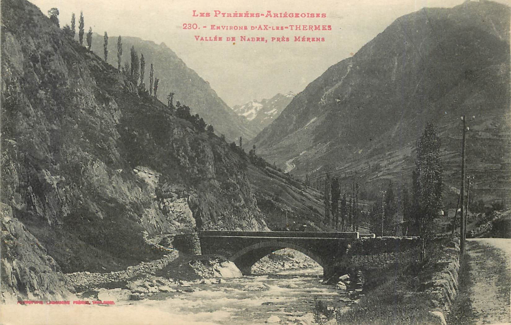 Vallée de Nadre, près Mérens — Les Pyrénées-Ariégeoises — n°230 — éditeur Léonard Frères, Toulouse