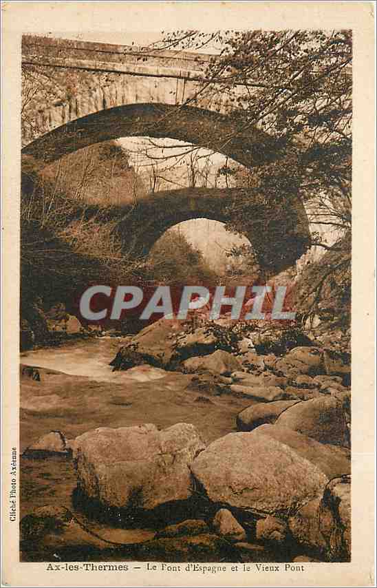 CPA Ax-les-Thermes - Le Pont d'Espagne et le Vieux Pont