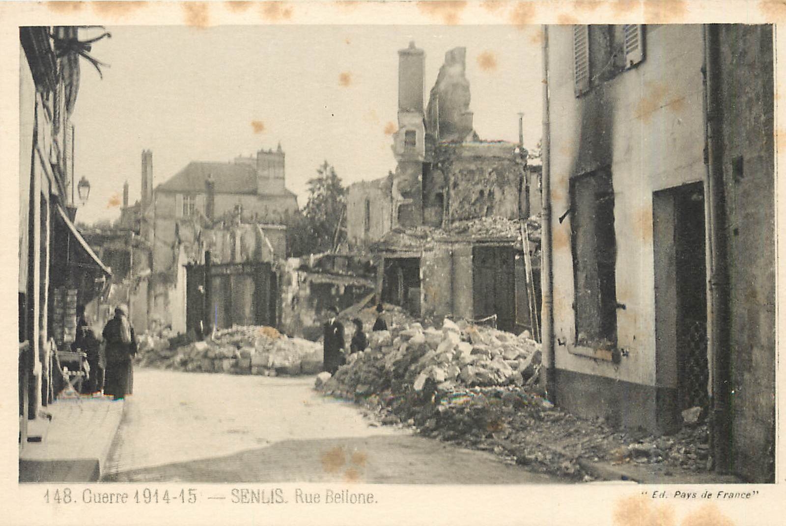 CPA Guerre 1914-15  -  Senlis Rue Bellone