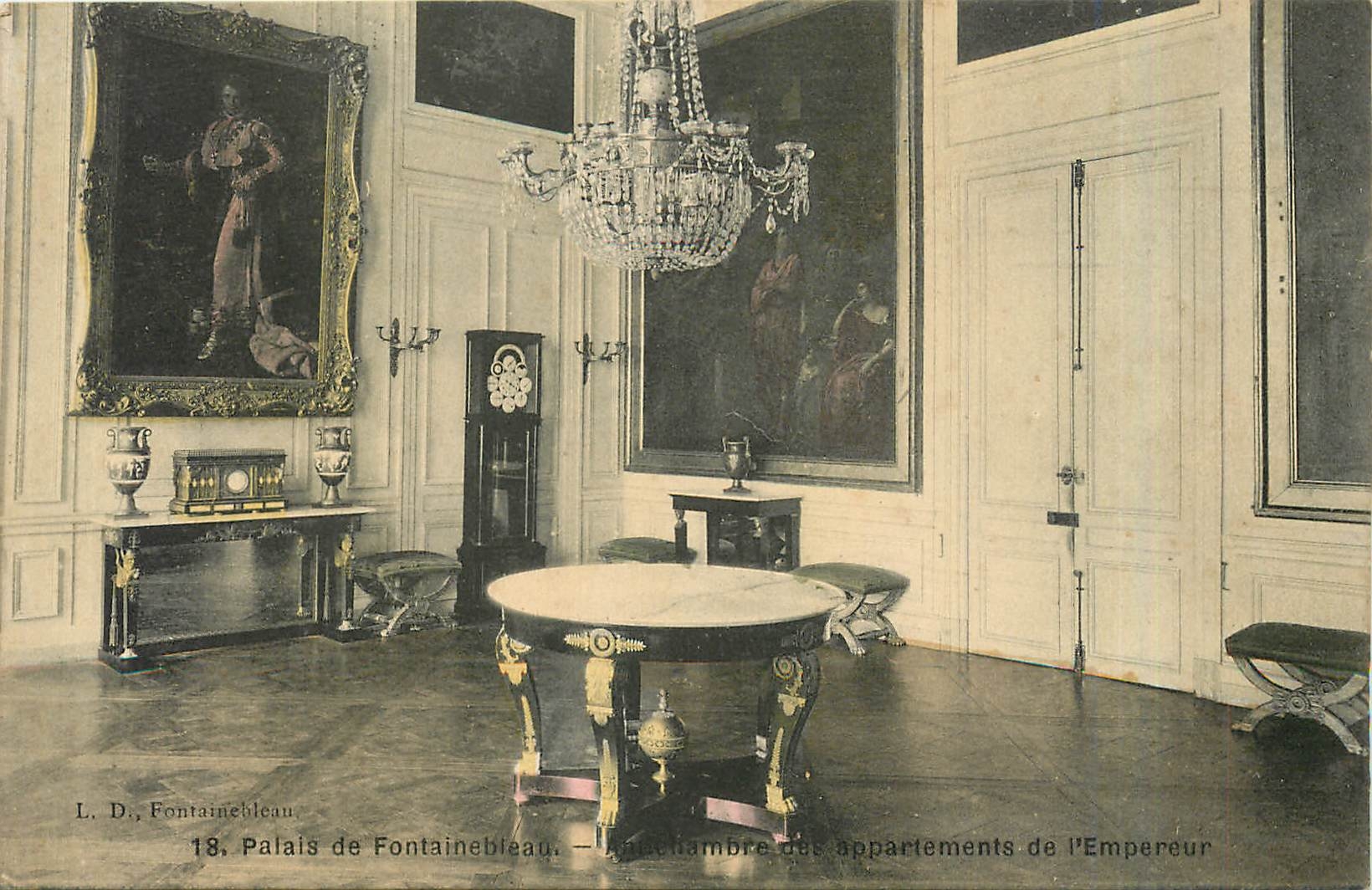 Palais de Fontainebleau — Salle des appartements de l'Empereur — L. D., Fontainebleau, Nr. 18