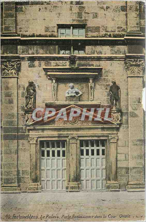 Fontainebleau. Das Schloss. Renaissance-Tor in der Ovalen Hof — Verleger L.V. Nr. 10
