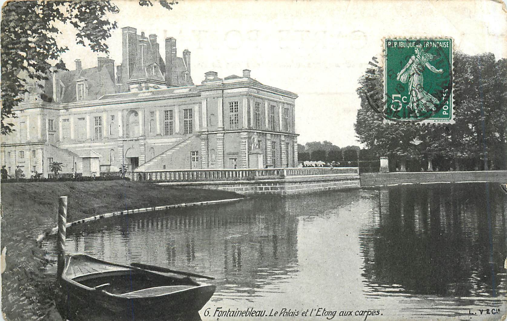 Fontainebleau — Le Palais et l'Étang aux carpes — éditeur L. Y. Z. C. I.