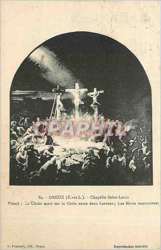 Dreux (E.-et-L.) - Chapelle Saint-Louis — Vitrail : Le Christ mort sur la Croix entre deux Larrons ; Les Morts ressuscitent — G. Foucault, édit., Dreux