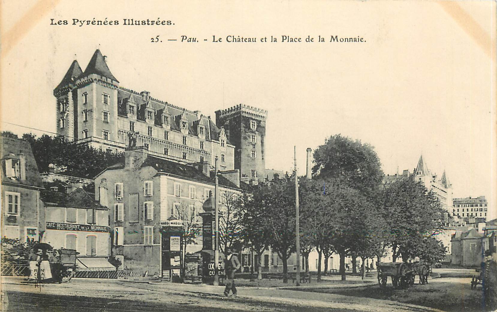 Pau — Le Château et la Place de la Monnaie — Les Pyrénées Illustrées, n°25