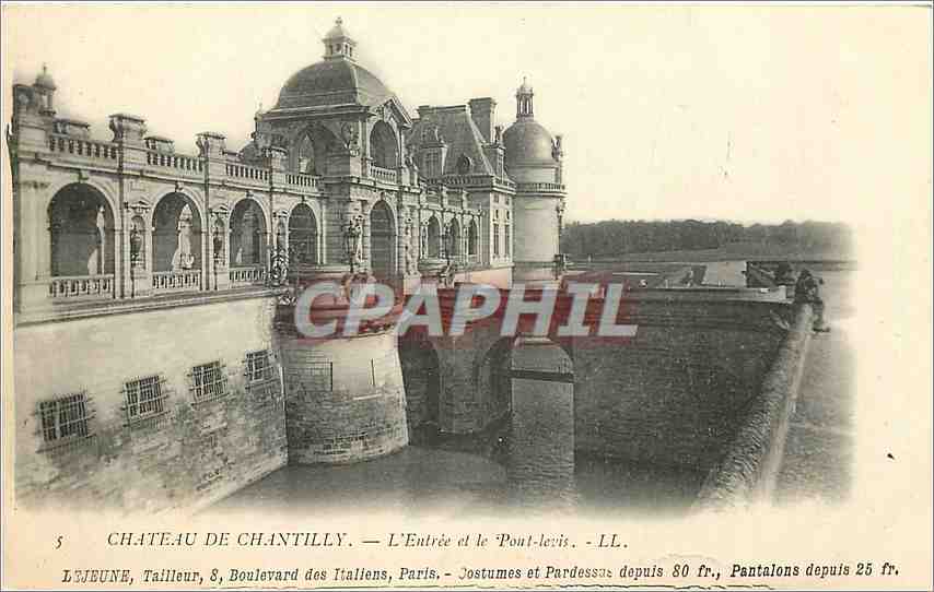CPA Château de Chantilly l'entree et le pont-levis