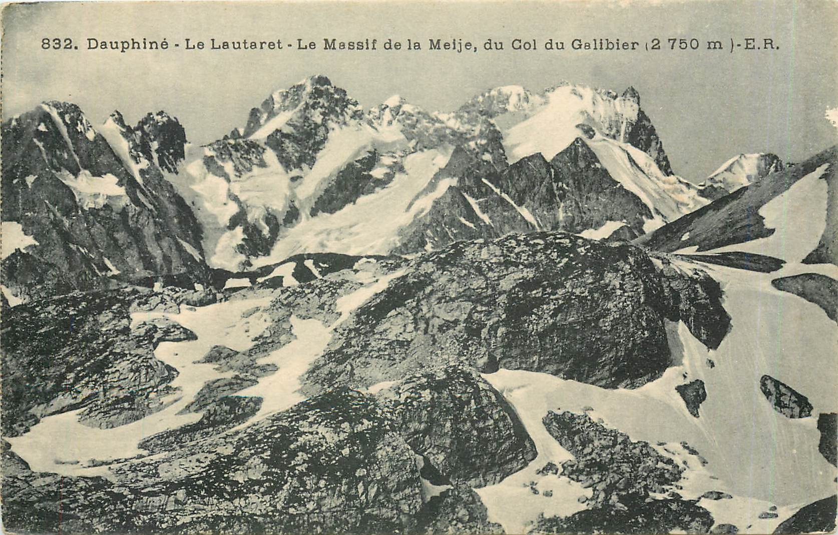 CPA Dauphine - le Lautaret le massif de la Mieje du col du Galibier
