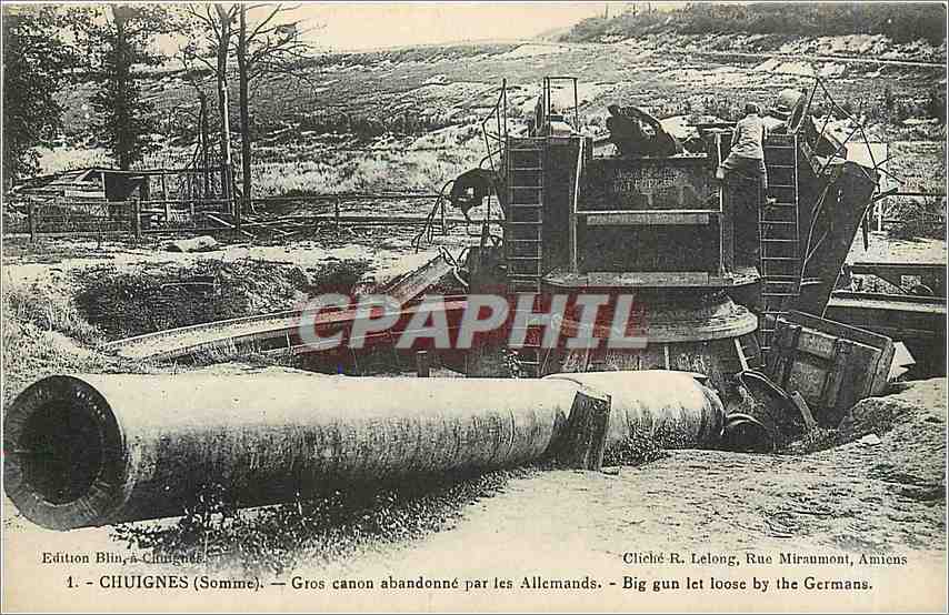 CPA Chuignes Somme - Gros canon abandonné par les Allemands Militaria