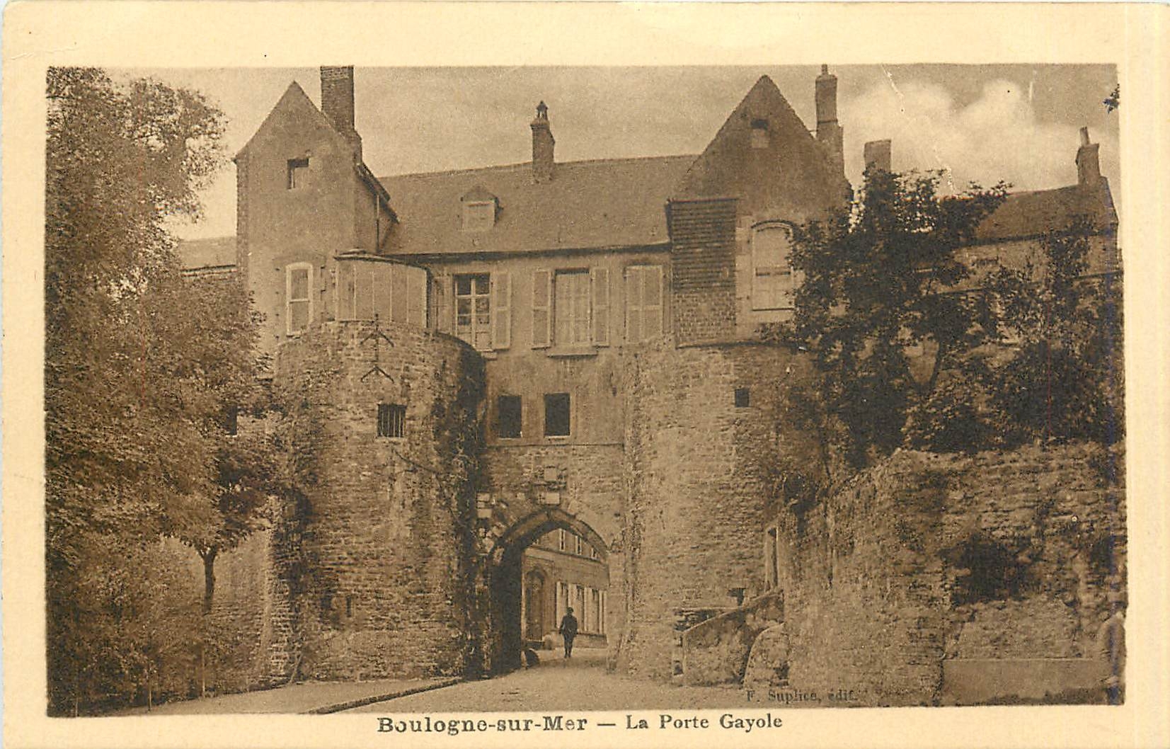 Boulogne-sur-Mer — La Porte Gayole — F. Suplién, édit.