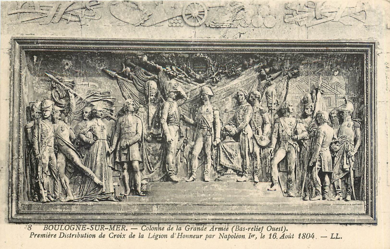Boulogne-sur-Mer — Säule der Grande Armée (West-Basrelief). Erste Verleihung der Ehrenlegion durch Napoleon I., am 16. August 1804. — LL.