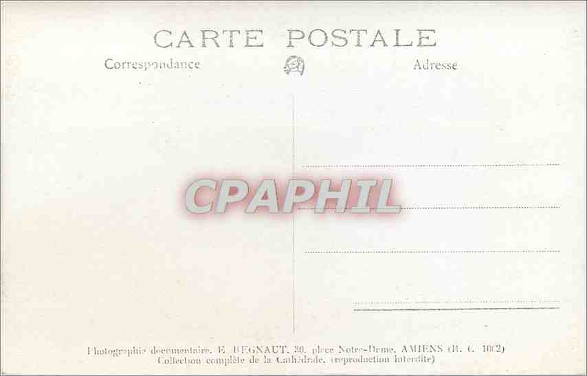 CPA Photographie documentaire E Regnaut Place Notre Dame Amiens collection complete de la Cathedrale — Rückseite