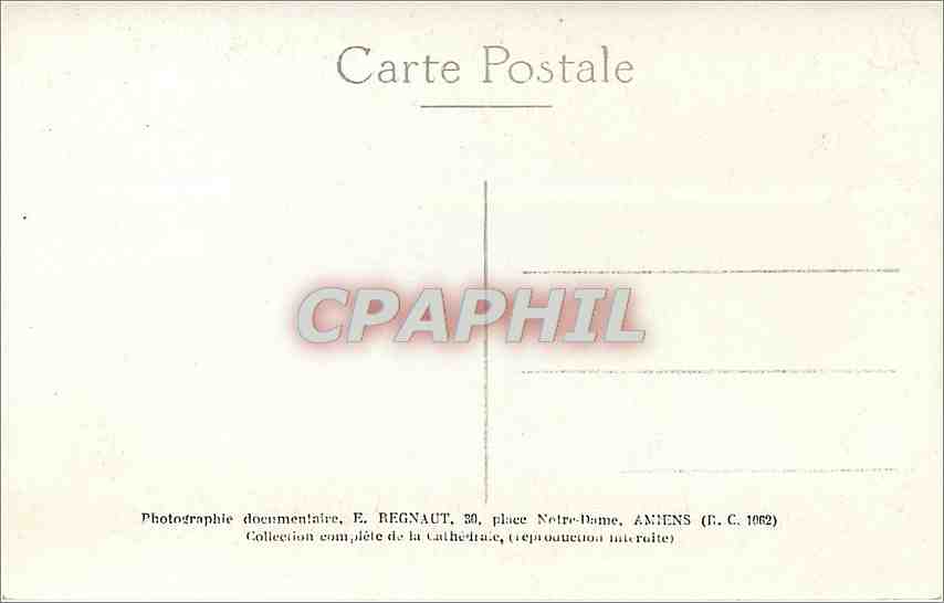 CPA Photographie documentaire E Regnaut Place Notre Dame Amiens collection complete de la Cathedrale — Rückseite