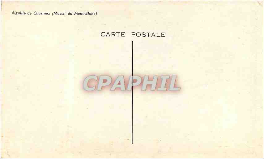 CPA Aiguille de Charmoz Massif du Mont Blanc  — Verso