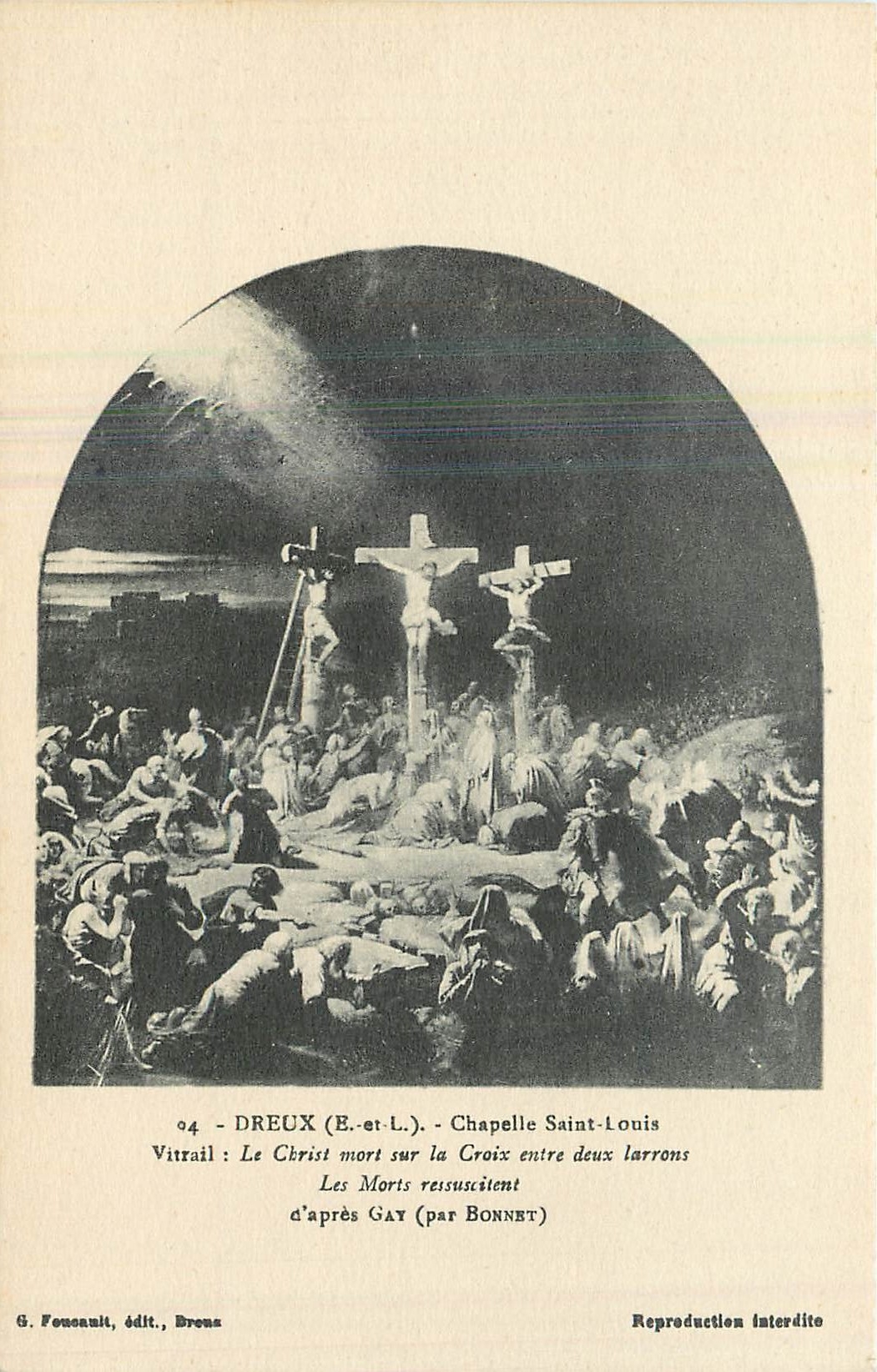 Dreux (E-et-L.) - Chapelle Saint-Louis — Vitrail : Le Christ mort sur la Croix entre deux larrons, d'après Gay (par Bonnet) — G. Fonceau, édit., Dreux