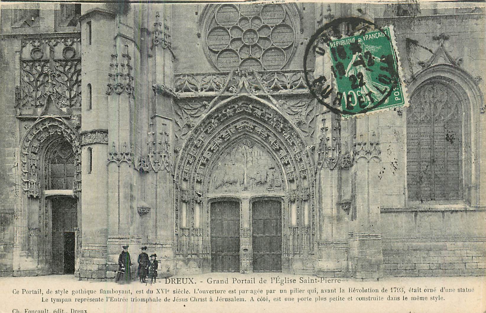 Dreux - Grand Portail de l'Église Saint-Pierre — style gothique flamboyant, XVIe siècle — Ch. Foncault, édit. Dreux