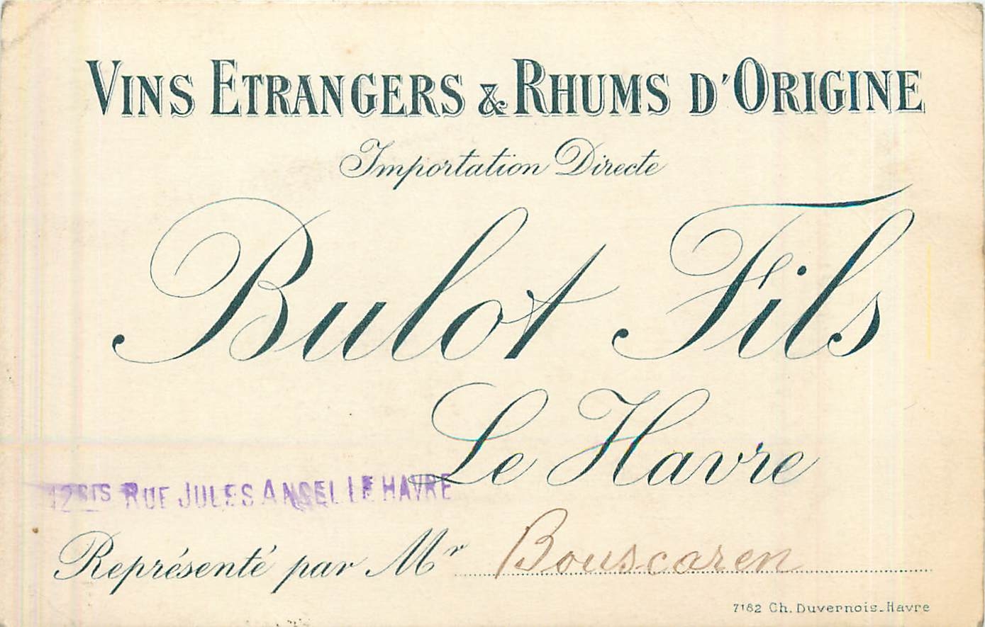 Carte de Visite Vins Etrangers Rhums d'Origine Le Havre Bulot & Fils