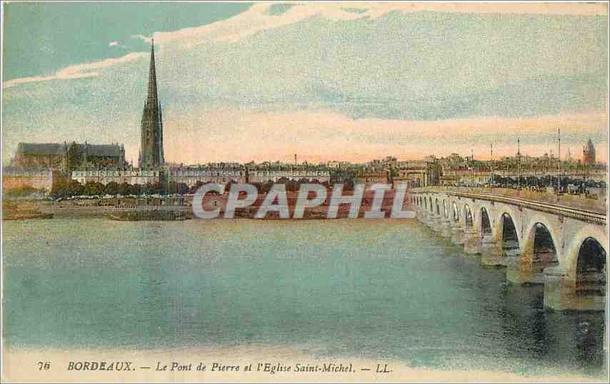 CPA Bordeaux Le Pont de Pierre et l'Eglise Saint Michel 