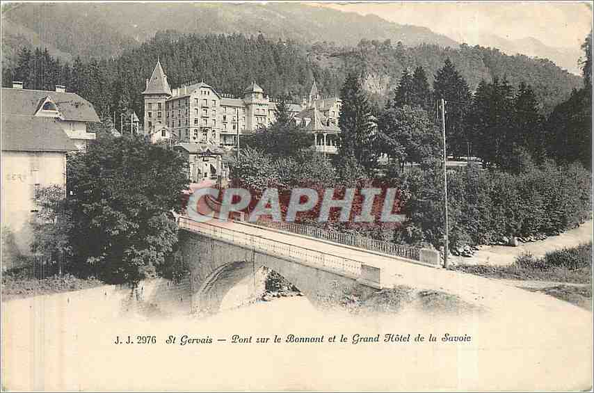 St Gervais — Pont sur le Bonnant et le Grand Hôtel de la Savoie — J.J. 2976