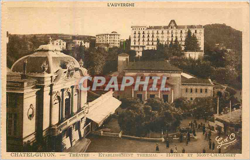 CPA Chatel Guyon Theatre Etablissement Thermal Hotels et Mont Chalusset 