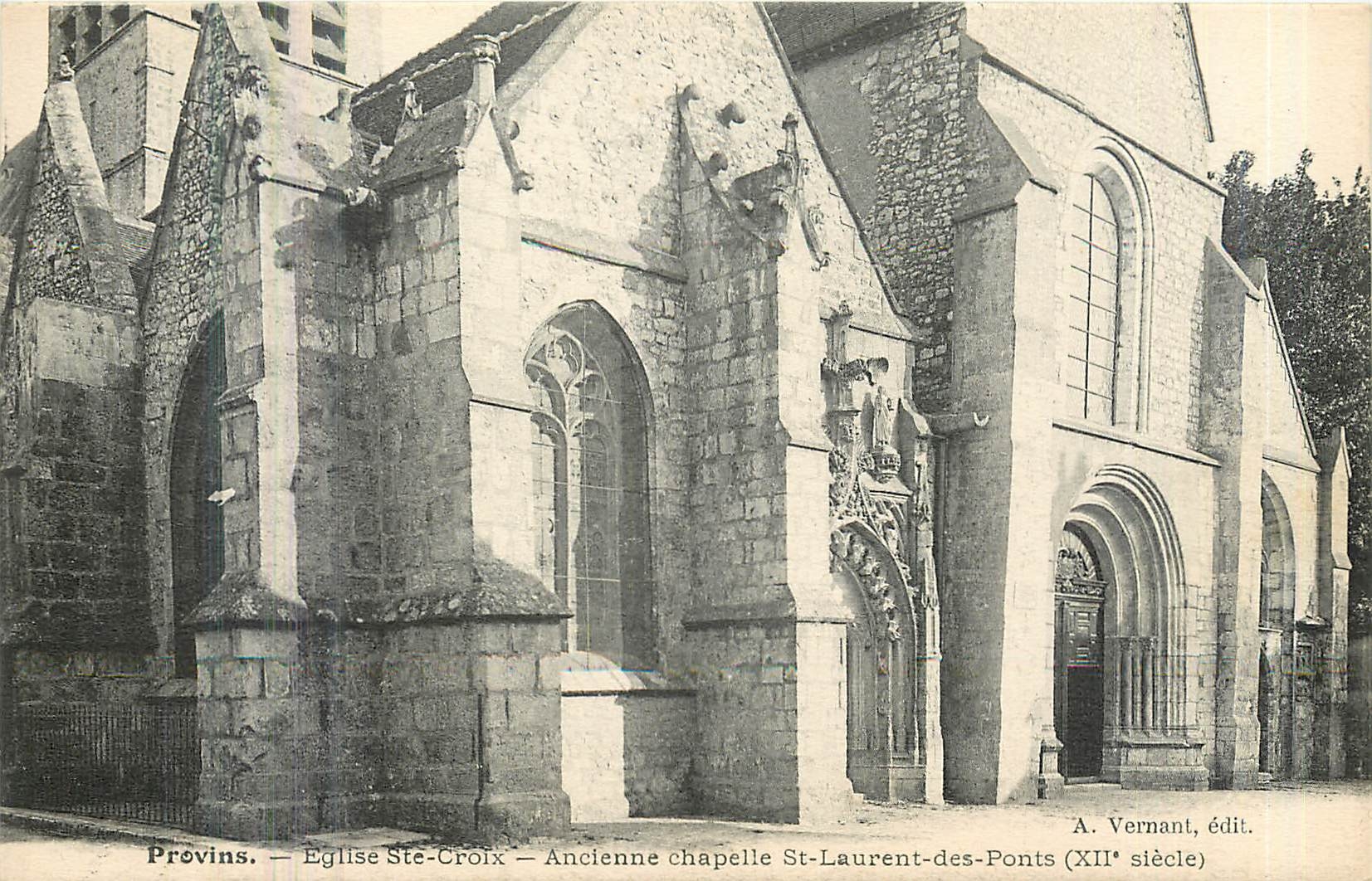 CPA Provins Eglise Ste Croix Ancienne Chapelle St Laurent des Ponts 