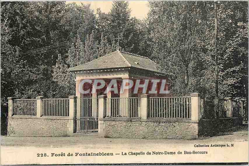 Forêt de Fontainebleau — La Chapelle de Notre-Dame de Bon-Secours — Collection Artistique L. M. n°228
