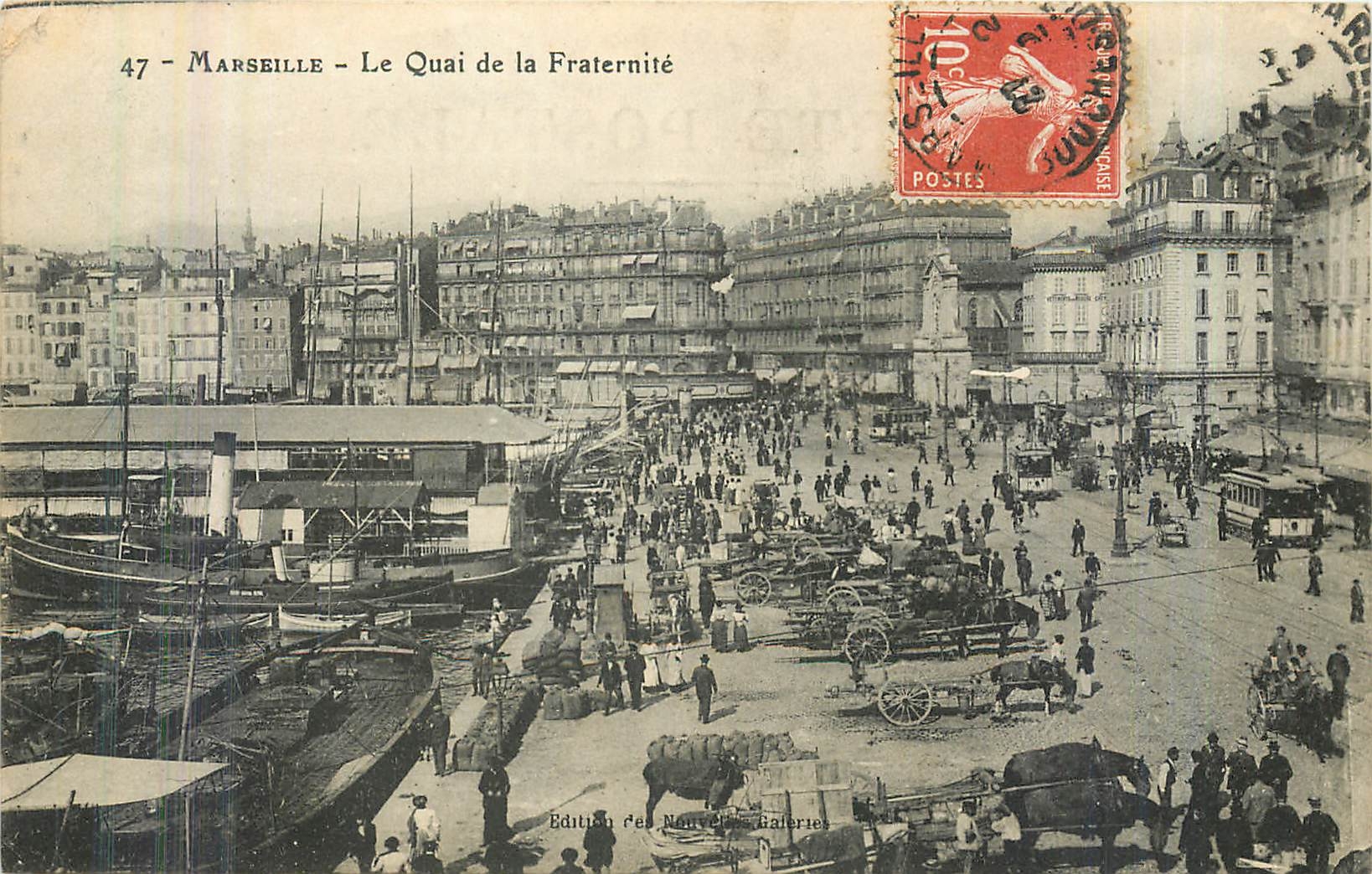 Marseille - Der Quai der Brüderlichkeit — Edition der Nouvelles Galeries, Nr. 47