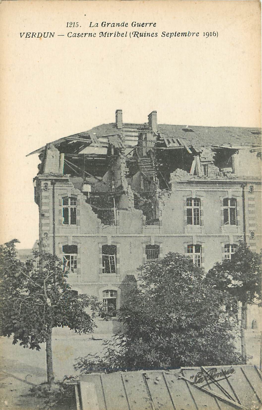 Verdun — Caserne Miribel (Ruines Septembre 1916) — La Renne