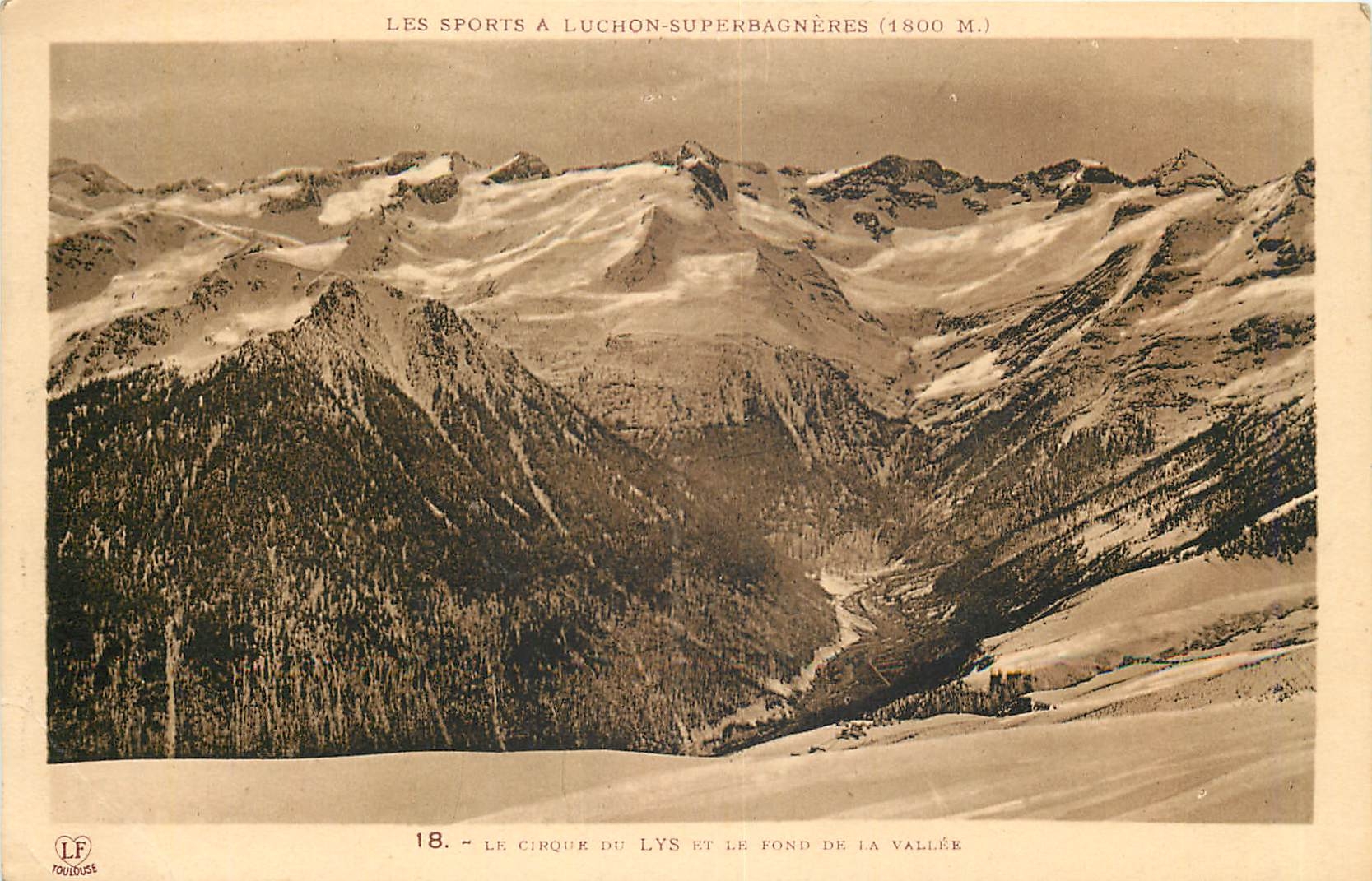 CPA Les Sports a Luchon Superbagneres Le Cirque de Lys et le Fond de la Vallee 